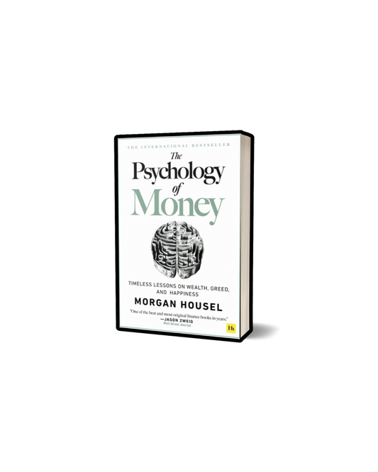 THE PSYCHOLOGY OF MONEY